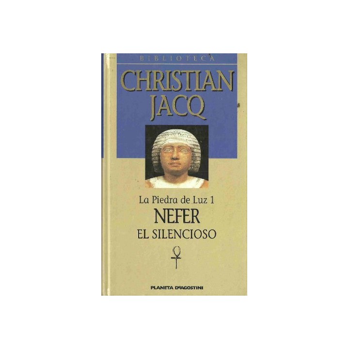 BIBLIOTECA CHRISTIAN JACQ: Nefer el Silencioso